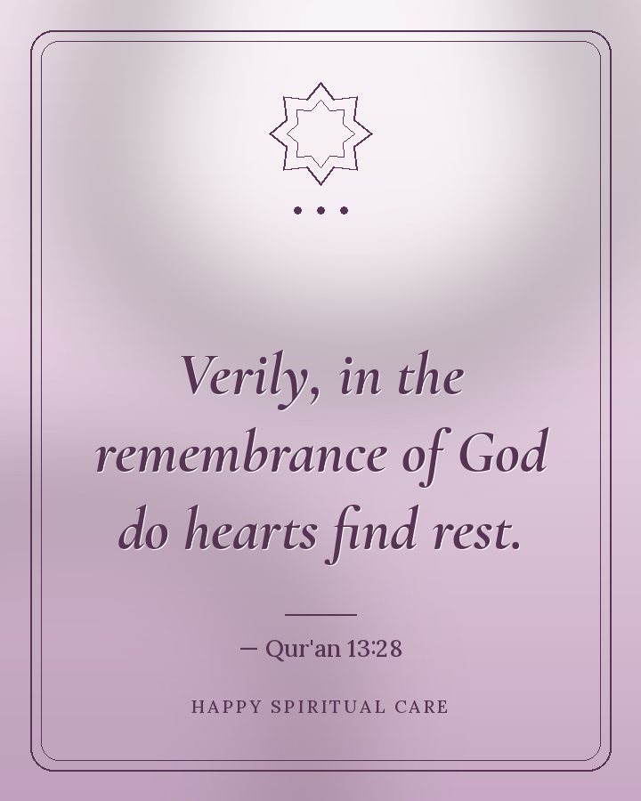 Alıntı: Bilesiniz ki kalpler ancak Allah'ı anmakla huzur bulur. (Kur'an 13:28)